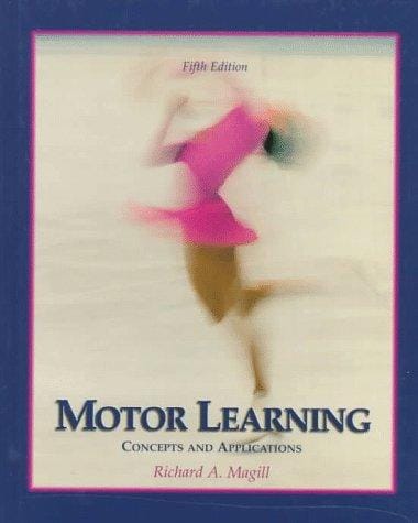 Motor Learning: Concepts and Applications (Brown & Benchmark)