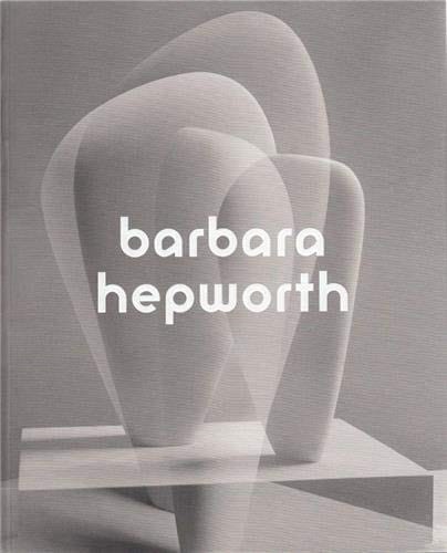 Barbara Hepworth: sculpture for a modern world
