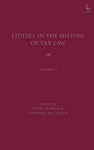 Studies in the History of Tax Law, Volume 9