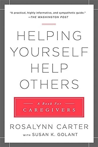 Helping yourself help others: a book for caregivers