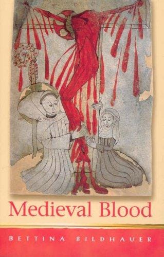 Medieval Blood (Religion and Culture in the Middle Ages series)