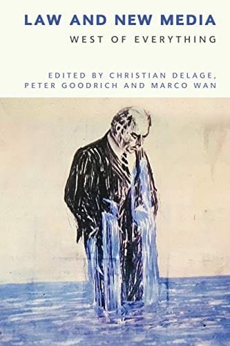 Law and New Media: West of Everything