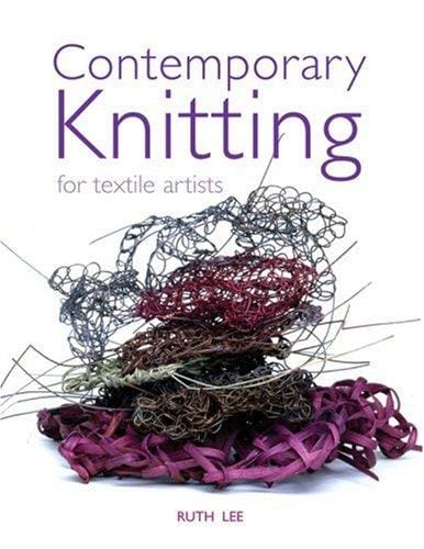 Contemporary Knitting: For Textile Artists