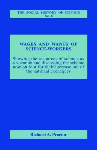 Wages & wants of science-workers: with a new index.