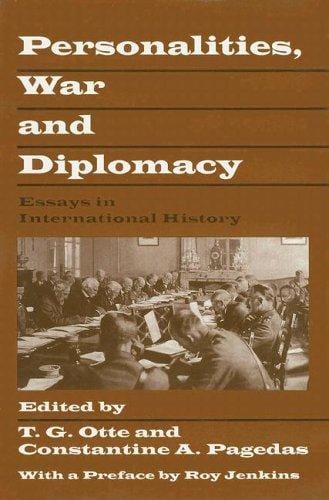 Personalities, war and diplomacy: essays in international history