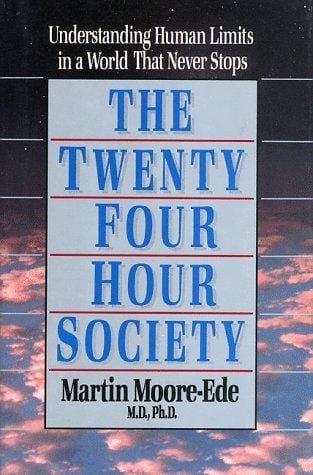 The twenty-four-hour society: understanding human limits in a world that never stops