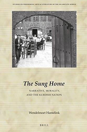 Sung Home. Narrative, Morality, and the Kurdish Nation