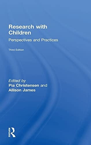 Research with Children: Perspectives and Practices
