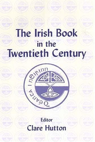 The Irish Book In The Twentieth Century