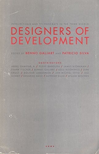 Designers of development: intellectuals and technocrats in the Third World