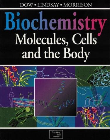 Biochemistry: molecules, cells, and the body