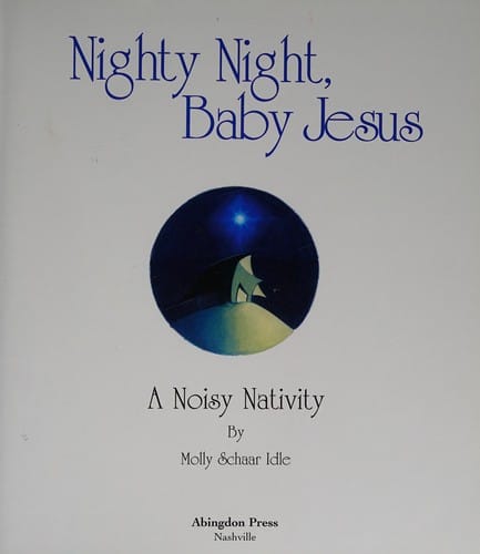 Nighty night, Baby Jesus: a noisy Nativity
