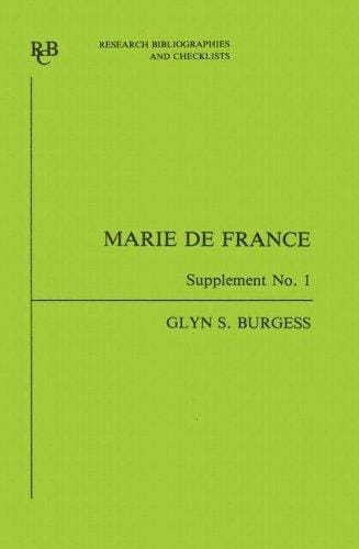 Marie de France: an analytical bibliography Supplement No 1 (Research Bibliographies and Checklists)