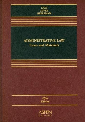 Adminstrative Law: Cases And Materials (Casebook)