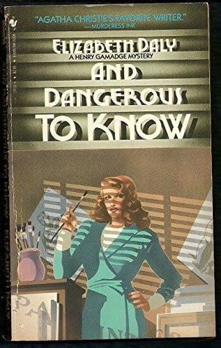 And Dangerous to Know: A Henry Gamadge Mystery