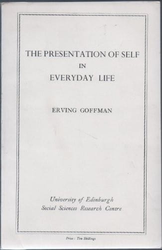 Presentation of Self in Everyday Life