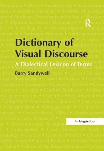 Dictionary of visual discourse: a dialectical lexicon of terms