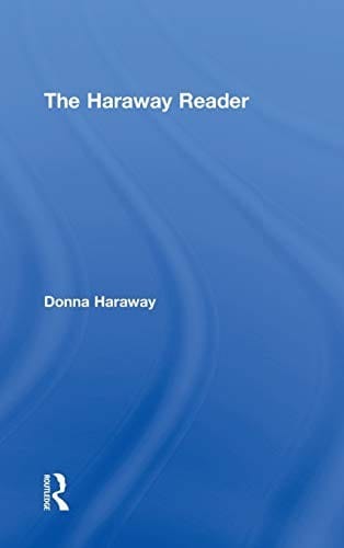 The Haraway reader