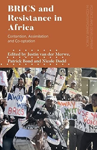 BRICS and Resistance in Africa: Contention, Assimilation and Co-Optation