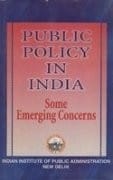 Public policy in India: some emerging concerns