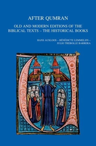 After Qumran: old and modern editions of the biblical texts : the historical books
