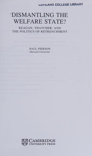 Dismantling the welfare state?: Reagan, Thatcher, and the politics of retrenchment