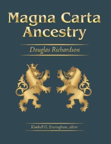 Magna Carta Ancestry: A Study in Colonial and Medieval Families - New Expanded 2011 Edition, Vol. 2 Only