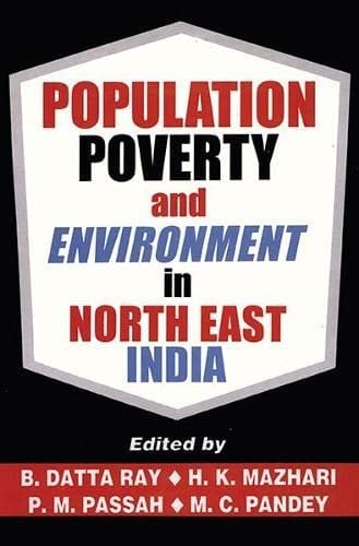 Population, poverty, and environment in North-East India