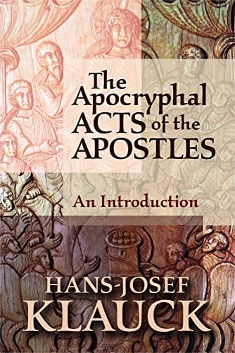 The apocryphal acts of the apostles: an introduction
