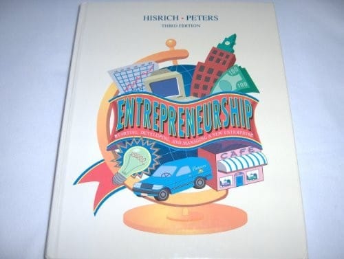 Entrepreneurship: Starting, Developing, and Managing a New Enterprise