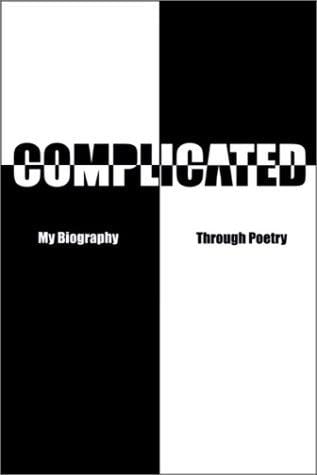 Complicated: My Biography Through Poetry