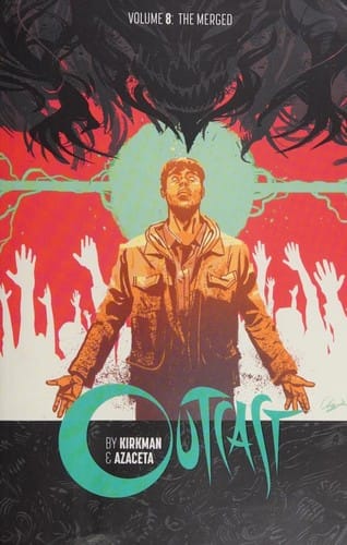 Outcast: Volume 8: The Merged
