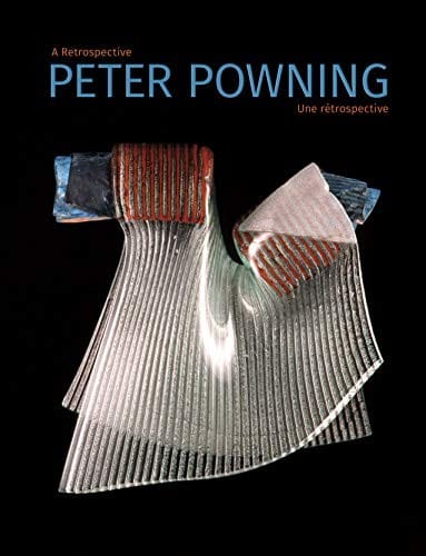 Peter Powning: a retrospective = une rétrospective