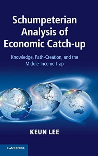 Schumpeterian Analysis of Economic Catch-Up: Knowledge, Path-Creation, and the Middle-Income Trap
