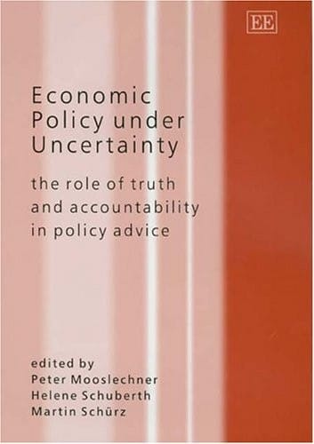 Economic policy under uncertainty: the role of truth and accountability in policy advice