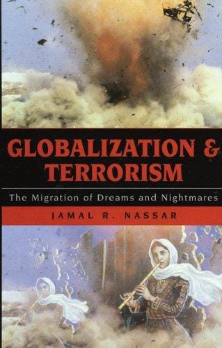 Globalization and Terrorism: The Migration of Dreams and Nightmares (Globalization (Lanham, MD.).)