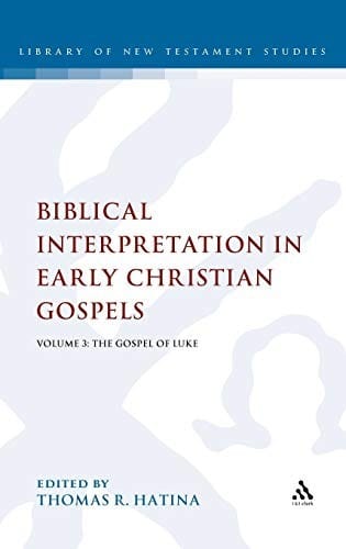 Biblical interpretation in early Christian Gospels: Gospel of Luke