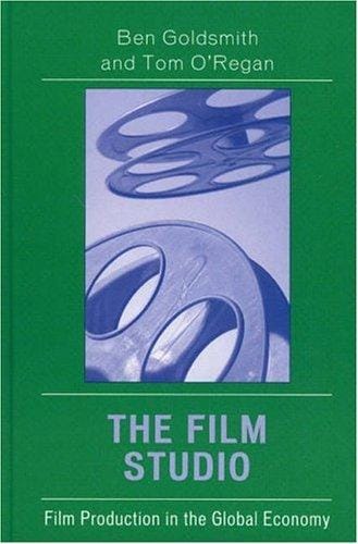 The film studio: film production in the global economy