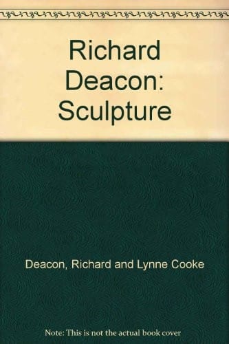 Richard Deacon: sculpture