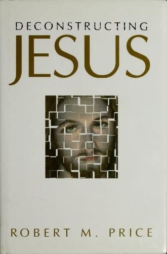 Deconstructing Jesus