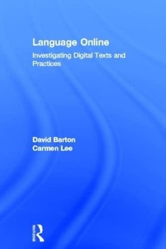 Language Online: Investigating Digital Texts and Practices