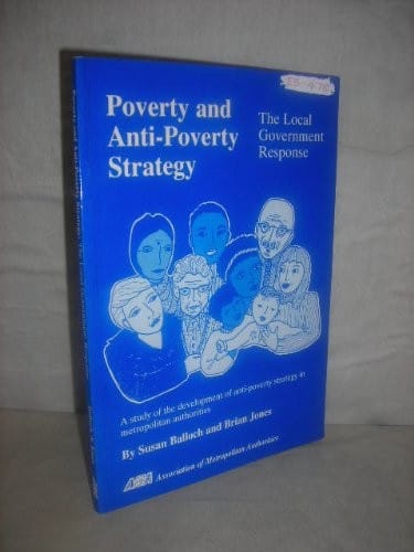 Poverty and Anti-poverty Strategy: The Local Government Response