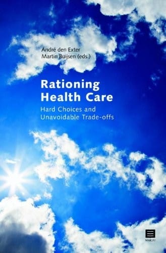Rationing health care: hard choices and unavoidable trade-offs