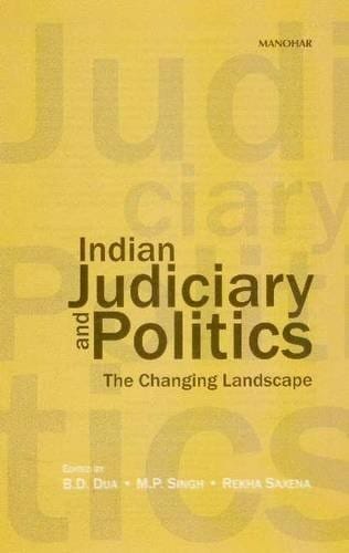 Indian judiciary and politics: the changing landscape