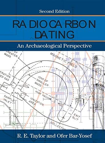 Radiocarbon Dating: An Archaeological Perspective