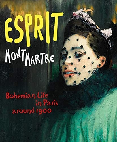 Esprit Montmartre: Bohemian life in Paris around 1900