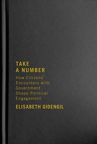 Take a Number: How Citizens' Encounters with Government Shape Political Engagement