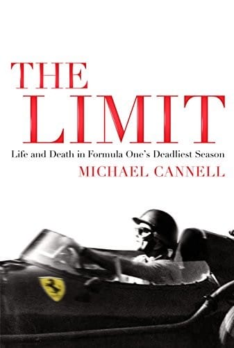 Limit: Life and Death in Formula One's Most Dangerous Era