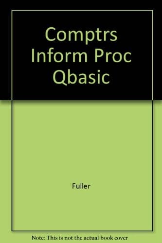 Computers and information processing: QuickBASIC edition