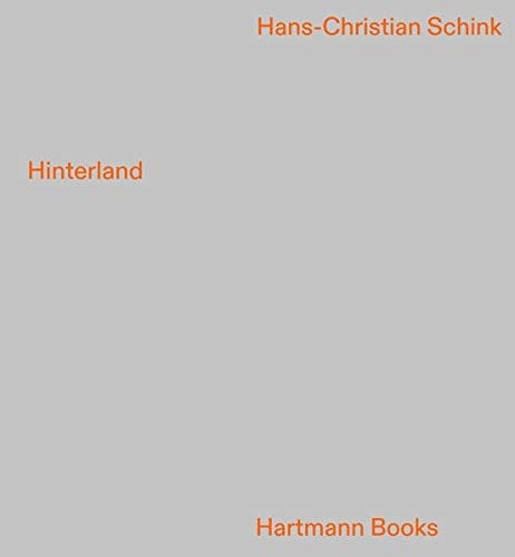 Hans-Christian Schink: Hinterland